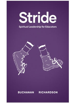 Stride: Spiritual Leadership for Educators